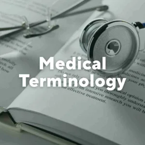 Photo of a stethoscope on a book. Text overlay, "Medical Terminology."