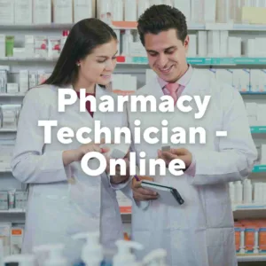 Photo of two Pharmacists looking at a label. Text overlay, "Pharmacy Technician-Online." 