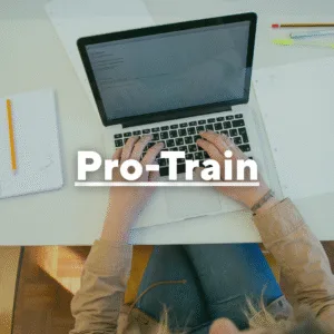 Photo of a woman working on a laptop. Text overlay, "Pro-Train."